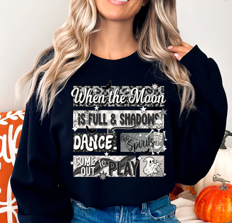 When the Moon Is Full and Shadows Dance gothic Halloween sweatshirt in black