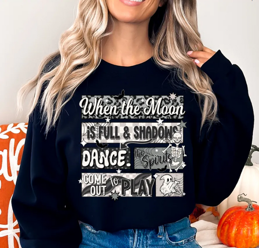 When the Moon Is Full and Shadows Dance gothic Halloween sweatshirt in black